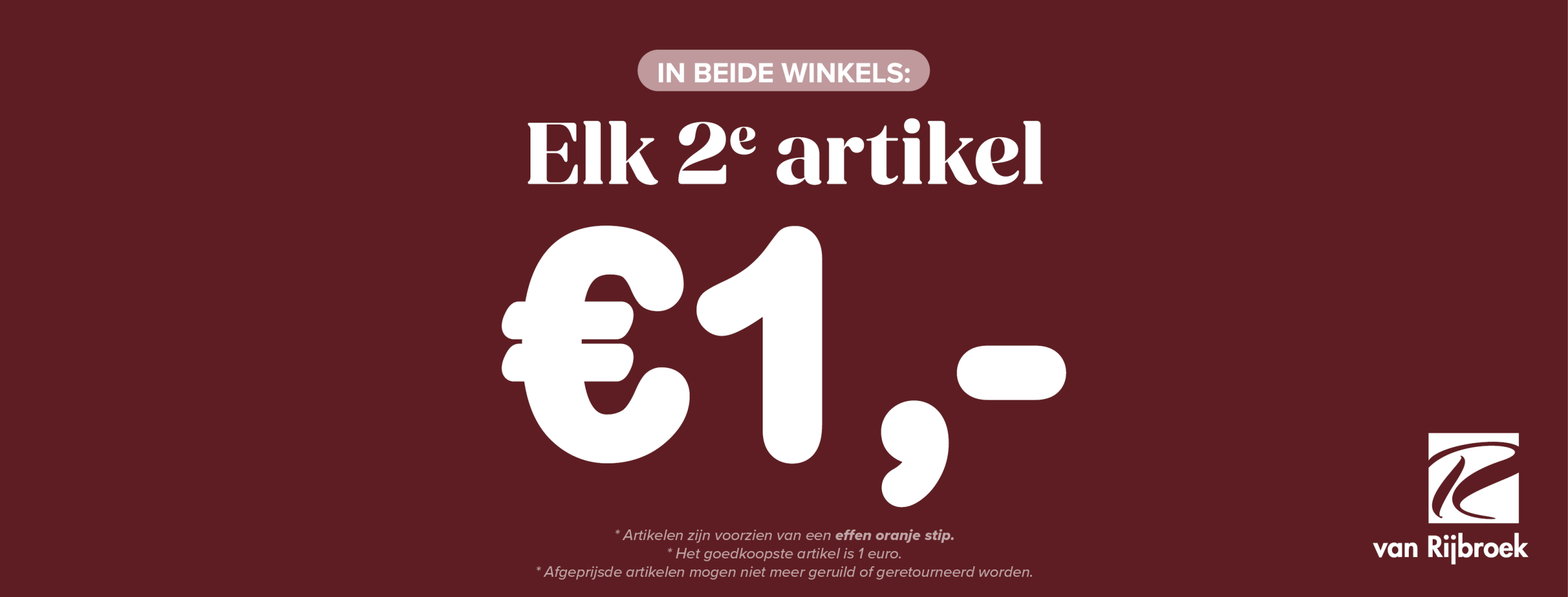 Elk 2e artikel €1,-